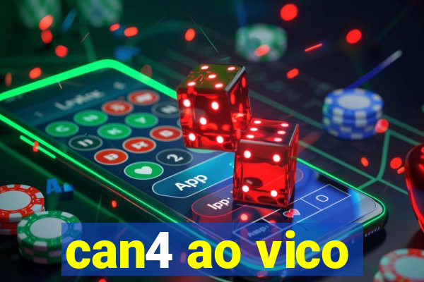 can4 ao vico